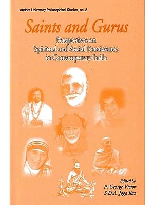 Saints and Gurus: Perspectives on Spiritual and Social Renaissance in Contemporary India