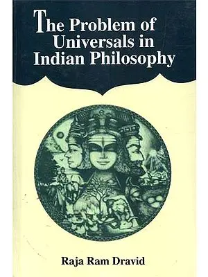 The Problem of Universals in Indian Philosophy