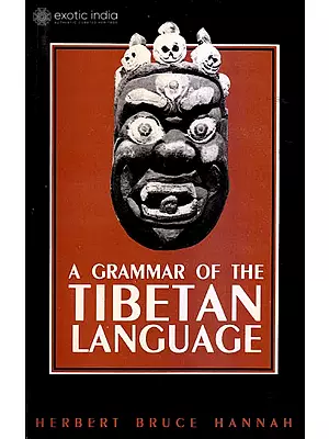 A GRAMMAR OF THE TIBETAN LANGUAGE