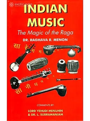 INDIAN MUSIC (The Magic of the Raga)