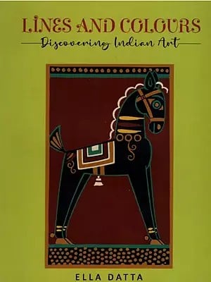 Lines and Colours- Discovering Indian Art