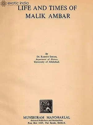 Life and Times of Malik Ambar (An Old and Rare book)