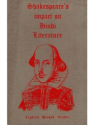 Shakespeare's Impact on Hindi Literature  (An Old and Rare Book)