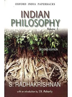 Indian Philosophy (Volume I)