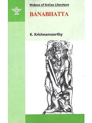 Banabhatta (Makers of Indian Literature)