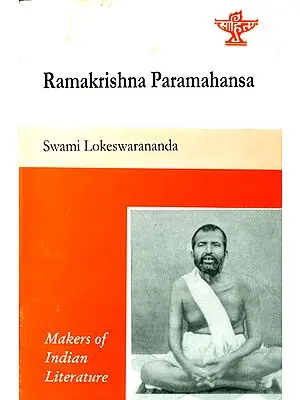 Ramakrishna Paramahansa (Makers of Indian Literature)