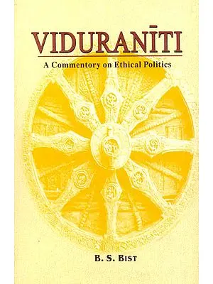 Viduraniti (A Commentory on Ethical Politics) (Sanskrit Text, Transliteration, Translation and Explanation)