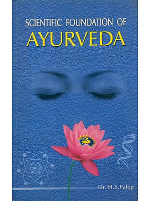 Scientific Foundation of Ayurveda