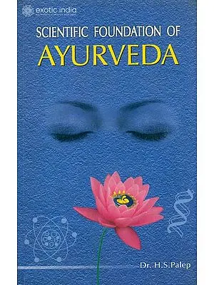 Scientific Foundation of Ayurveda