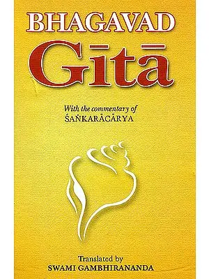 Bhagavad-Gita (With the Commentary of Sankaracarya (Shankaracharya)