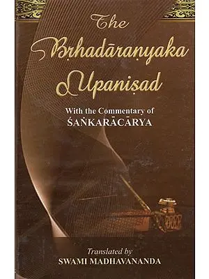 The Brhadaranyaka Upanisad: With the Commentary of Sankaracarya (Shankaracharya)
