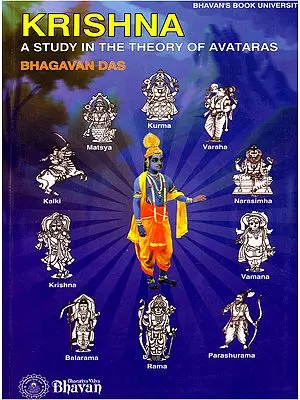 Krishna: A Study in the Theory of Avataras