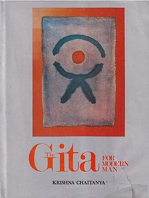 The Gita for Modern Man (An Old and Rare Book)