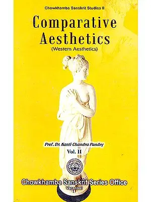 Comparative Aesthetics: Western Aesthetics - Volume II