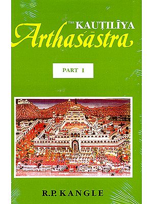 The Kautiliya Arthasastra: 3 Volumes