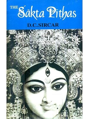 The Sakta Pithas (Rare Book)