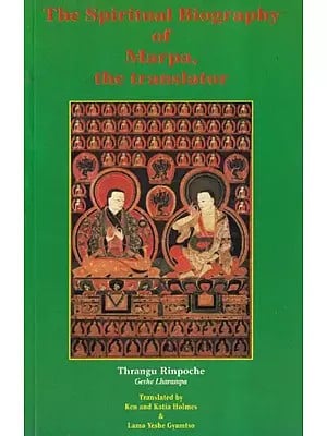The Spiritual Biography of Marpa, the translator