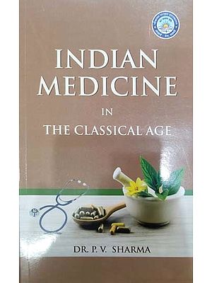 Indian Medicine in The Classical Age