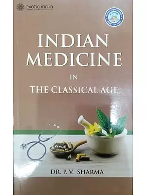 Indian Medicine in The Classical Age