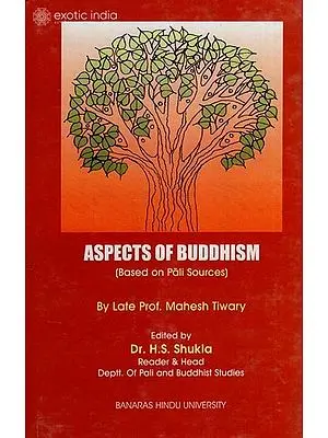 Aspects of Buddhism: Based on Pali Sources