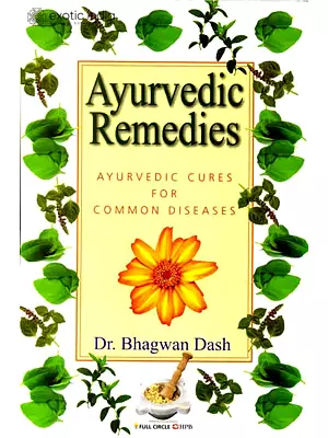 Ayurvedic Remedies: Ayurvedic Cures For Common Diseases