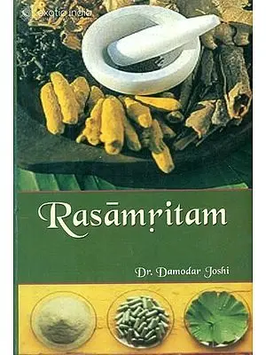 Rasamritam of Vaidya Jadavji Trikamji Acharya