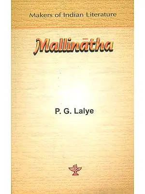 Mallinatha (Makers Of Indian Literature)