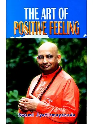The Art of Positive Feeling