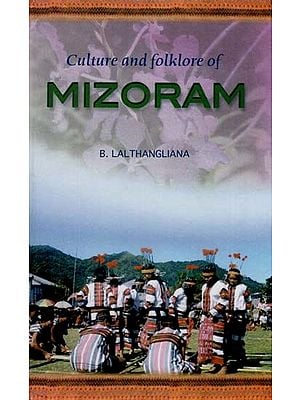 Culture and Folklore of Mizoram