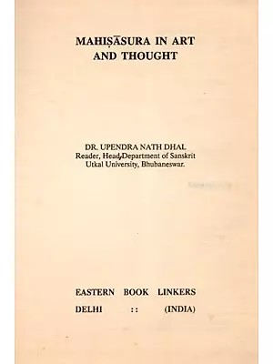 Mahisasura in Art and Thought (An Old and Rare Book)