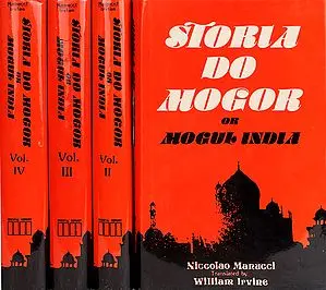 STORIA DO MOGOR OR MOGUL INDIA (1653-1708) (Four Volumes)