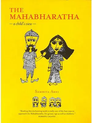 The Mahabharatha : A  Child's View