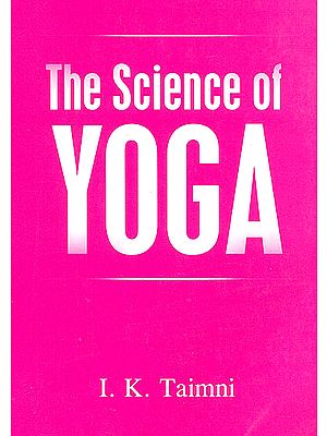 The Science of Yoga (The Yoga-Sutras of Patanjali In Sanskrit With Transliteration In Roman, Translation And Commentary In English)