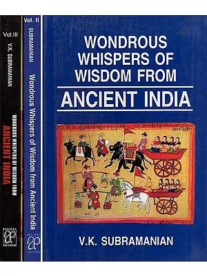 Wondrous Whispers of Wisdom from Ancient India: For better life    management in new Millennium (Set of 2 Volumes)