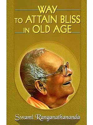 Way to Attain Bliss in Old Age
