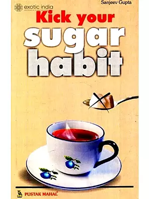 Kick Your Sugar Habit