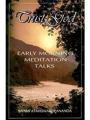 Trust God (Early Morning Meditation Talks)