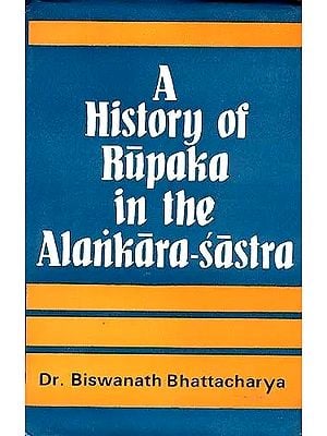 A History of Rupaka In the Alankara-Sastra (an Old and Rare Book)