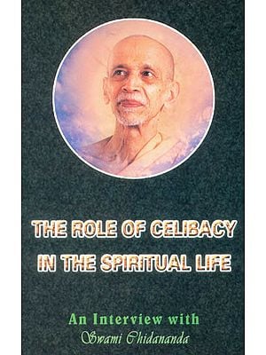 The Role of Celibacy In The Spiritual Life