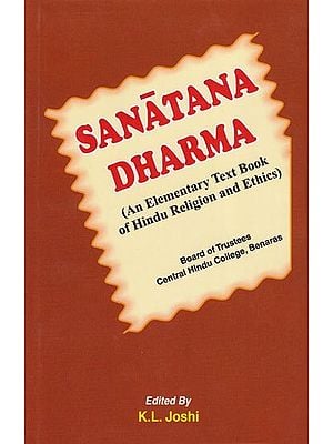 Sanatana Dharma (An Elementary Text Book of Hindu Religion and Ethics)