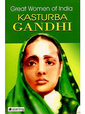 Great Women of India Kasturba Gandhi