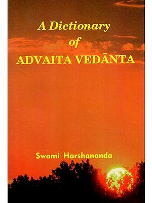 A Dictionary Of Advaita Vedanta