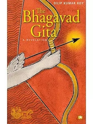 The Bhagavad Gita A Revelation