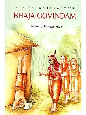 Aadi Sankaracharya's Bhaja Govindam ((Sanskrit Text, Roman Transliteration, English Translation, Word-to-Word Meaning and Detailed Commentary))
