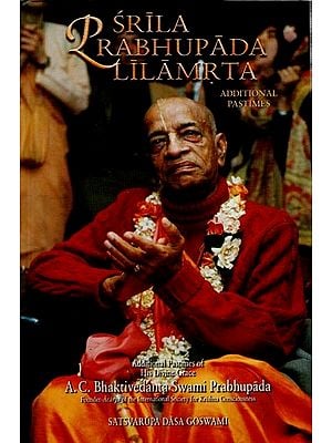 Srila Prabhupada-Lilamrta: A Biography of His divine Grace A. C. Bhaktivedanta Swami Prabhupada Founder-Acarya of the International Society for Krishna Consciousness (In Seven Volumes)