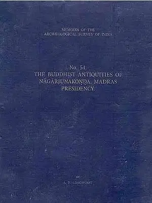 The Buddhist Antiquities of Nagarjunakonda (No-54)