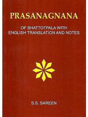 Prasanagnana of Bhattotpala Sanskrit Text with English Translation and Notes