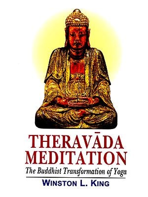 Theravada Meditation (The Buddhist Transformation of Yoga)