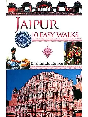 Jaipur 10 Easy Walks