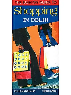 The Fashion Guide to Shopping in Delhi